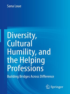 cover image of Diversity, Cultural Humility, and the Helping Professions